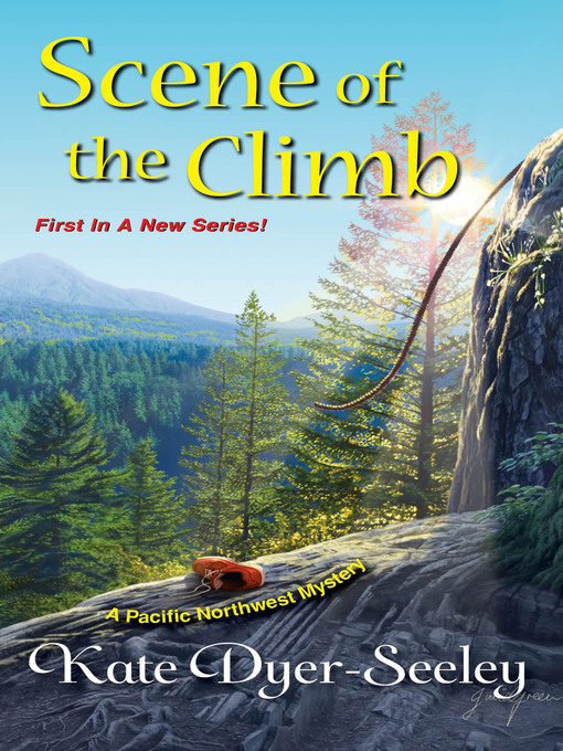 Title details for Scene of the Climb by Kate  Dyer-Seeley - Available